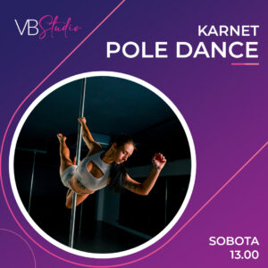KARNET Pole Dance Sobota 13:00