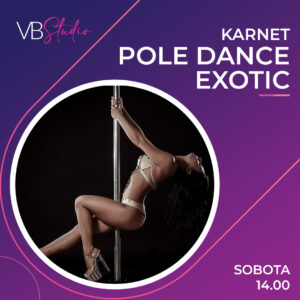 KARNET Pole Dance Exotic Sobota 14:00